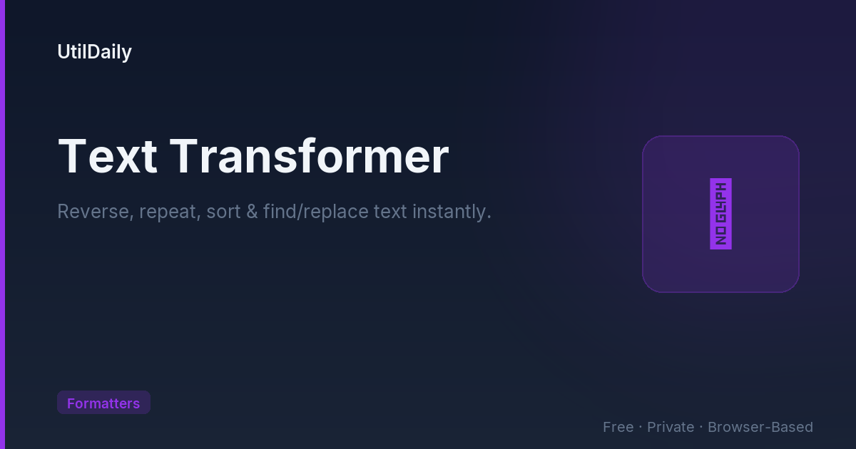 Text Transformer — Reverse, Sort & Replace | UtilDaily